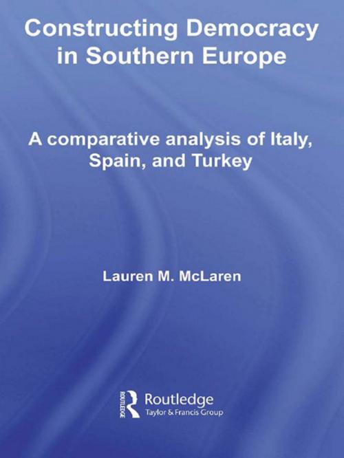 Cover of the book Constructing Democracy in Southern Europe by Lauren M. McLaren, Taylor and Francis