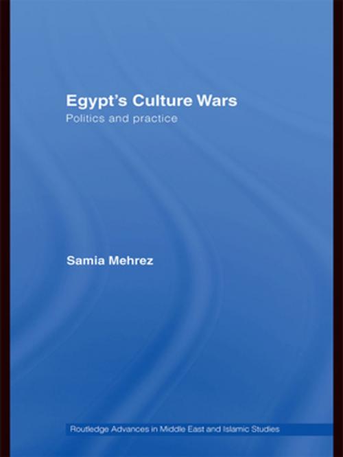 Cover of the book Egypt's Culture Wars by Samia Mehrez, Taylor and Francis