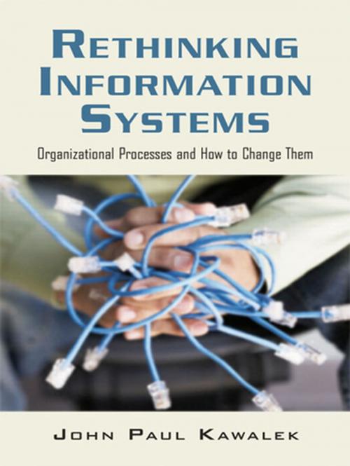 Cover of the book Rethinking Information Systems in Organizations by John Paul Kawalek, Taylor and Francis