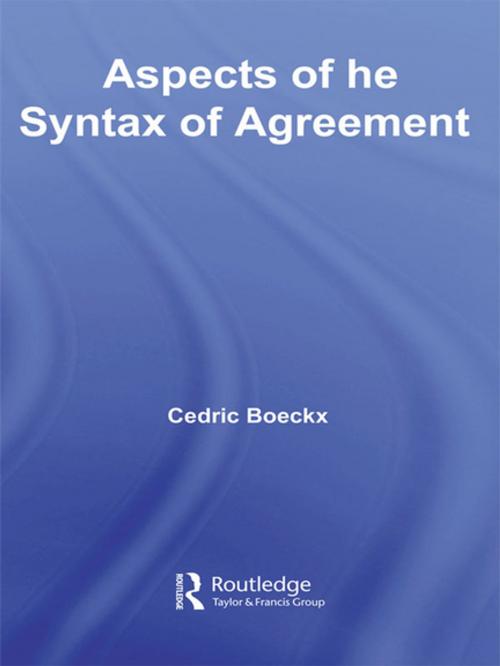 Cover of the book Aspects of the Syntax of Agreement by Cedric Boeckx, Taylor and Francis