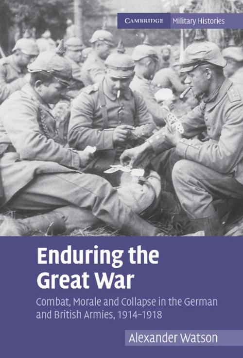 Cover of the book Enduring the Great War by Alexander Watson, Cambridge University Press