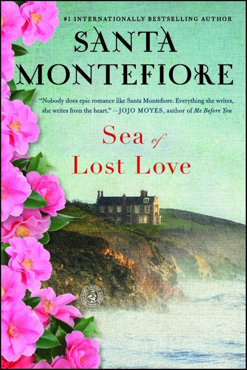 Cover of the book Sea of Lost Love by Santa Montefiore, Simon & Schuster