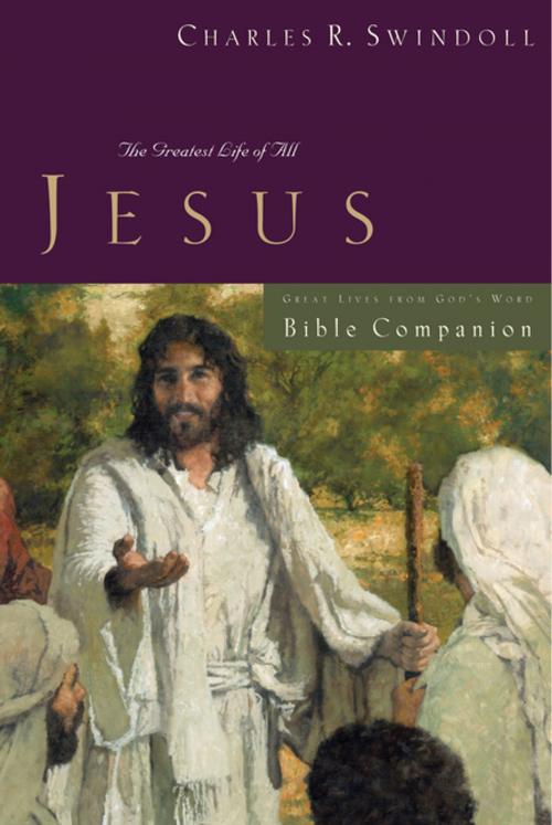 Cover of the book Great Lives: Jesus Bible Companion by Charles R. Swindoll, Thomas Nelson