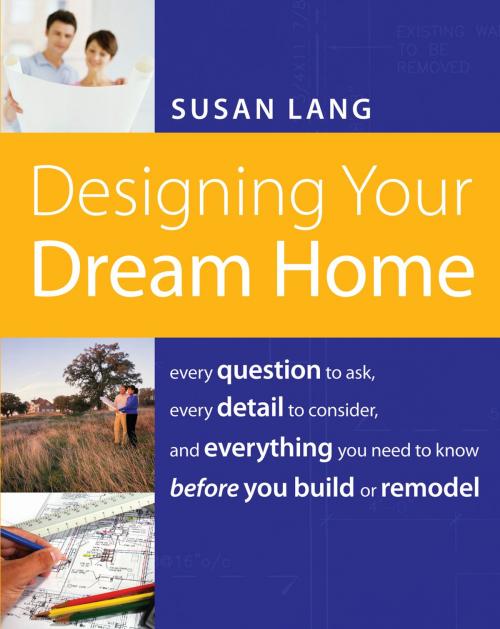 Cover of the book Designing Your Dream Home by Susan Lang, Thomas Nelson