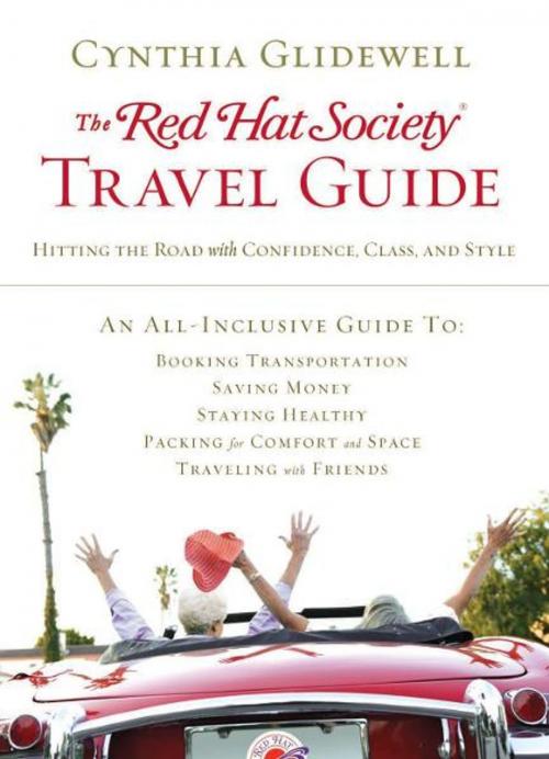 Cover of the book The Red Hat Society Travel Guide by Cynthia Glidewell, Thomas Nelson