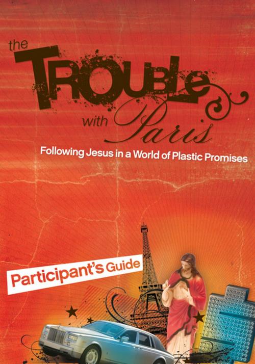 Cover of the book The Trouble with Paris Participant's Guide by Mark Sayers, Thomas Nelson
