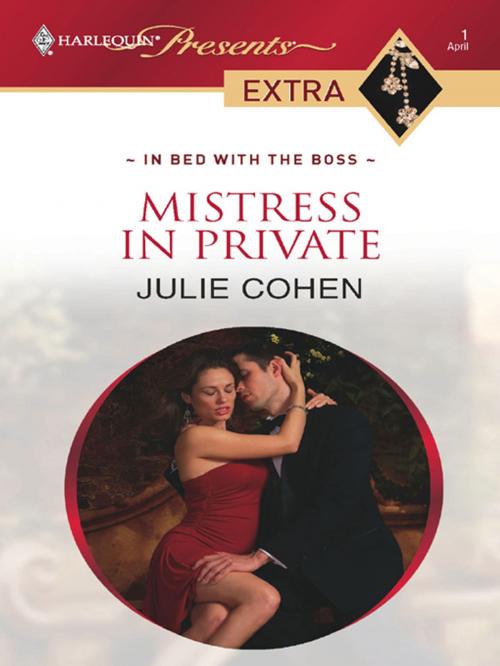 Cover of the book Mistress in Private by Julie Cohen, Harlequin
