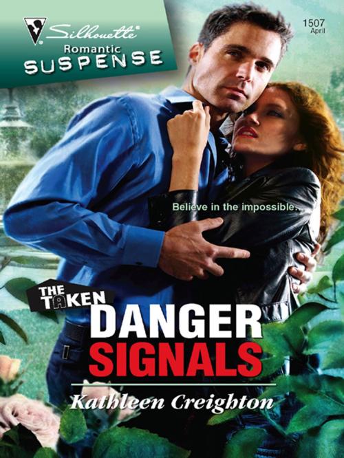 Cover of the book Danger Signals by Kathleen Creighton, Silhouette