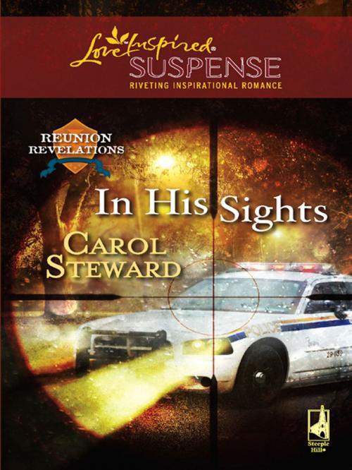 Cover of the book In His Sights by Carol Steward, Steeple Hill
