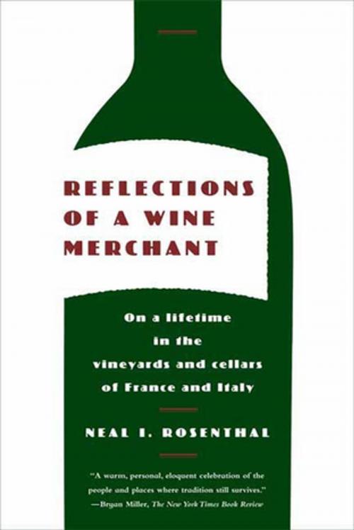 Cover of the book Reflections of a Wine Merchant by Neal I. Rosenthal, Farrar, Straus and Giroux