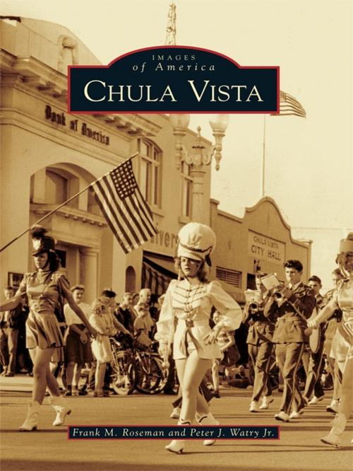 Cover of the book Chula Vista by Frank M. Roseman, Peter J. Watry Jr., Arcadia Publishing Inc.