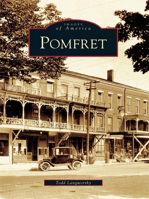 Cover of the book Pomfret by Todd Langworthy, Arcadia Publishing Inc.