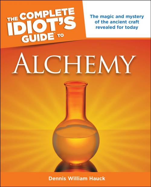 Cover of the book The Complete Idiot's Guide to Alchemy by Dennis William Hauck, DK Publishing