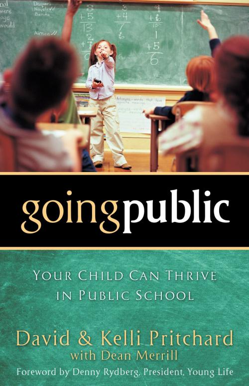 Cover of the book Going Public by David Pritchard, Dean Merrill, Kelli Pritchard, Baker Publishing Group
