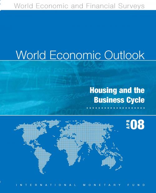 Cover of the book World Economic Outlook, April 2008 by International Monetary Fund. Research Dept., INTERNATIONAL MONETARY FUND