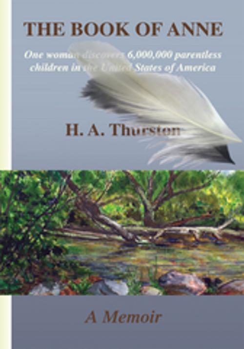 Cover of the book The Book of Anne by H. A. Thurston, Xlibris US