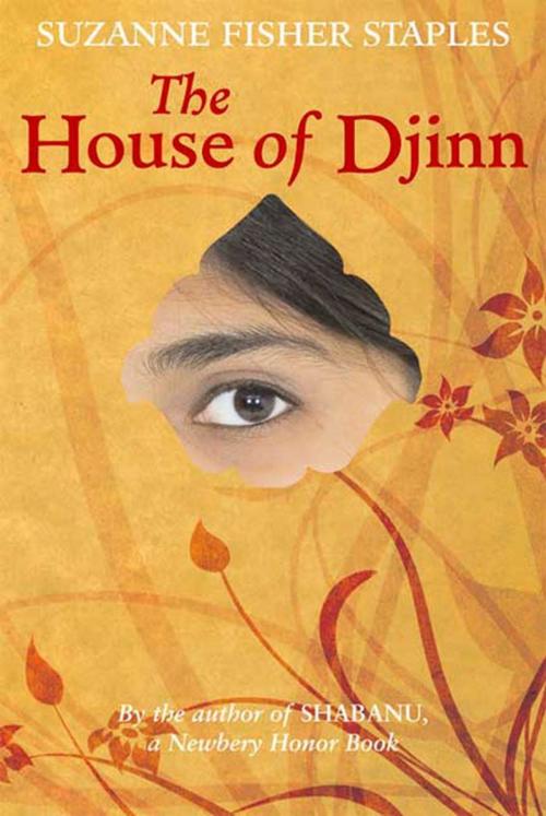Cover of the book The House of Djinn by Suzanne Fisher Staples, Farrar, Straus and Giroux (BYR)