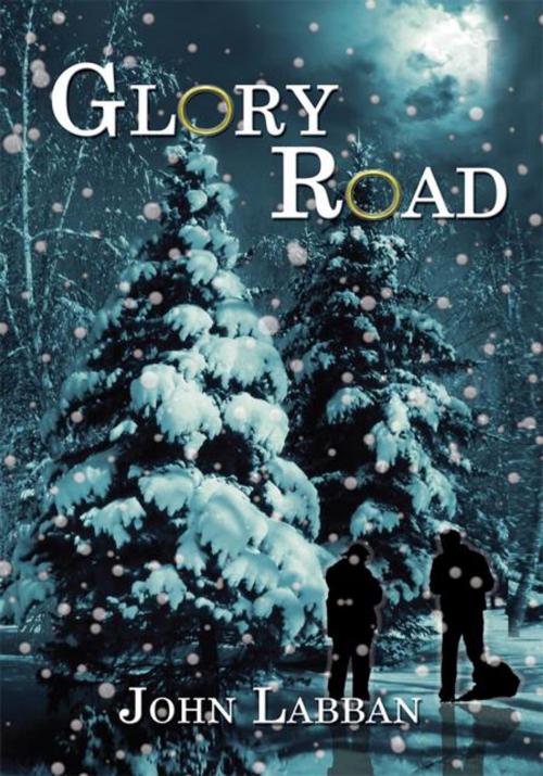 Cover of the book Glory Road by John Labban, AuthorHouse