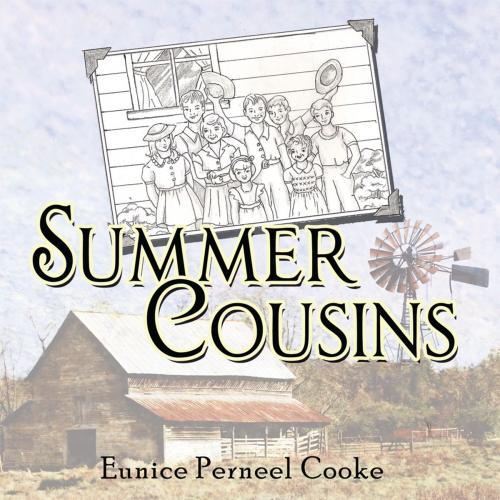 Cover of the book Summer Cousins by Eunice Perneel Cooke, AuthorHouse