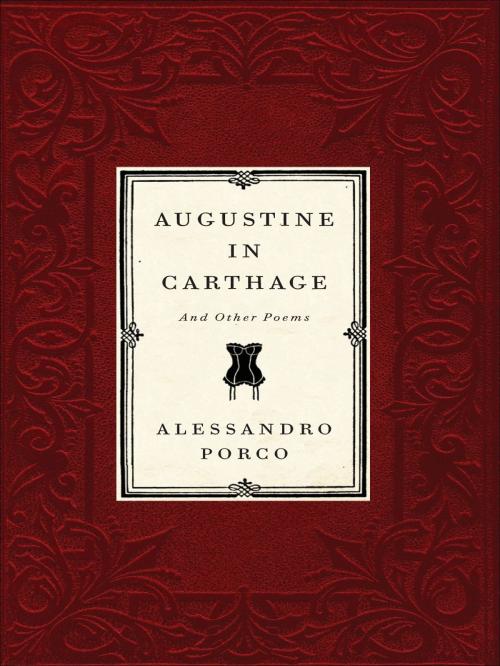 Cover of the book Augustine In Carthage And Other Poems by Alessandro Porco, ECW Press
