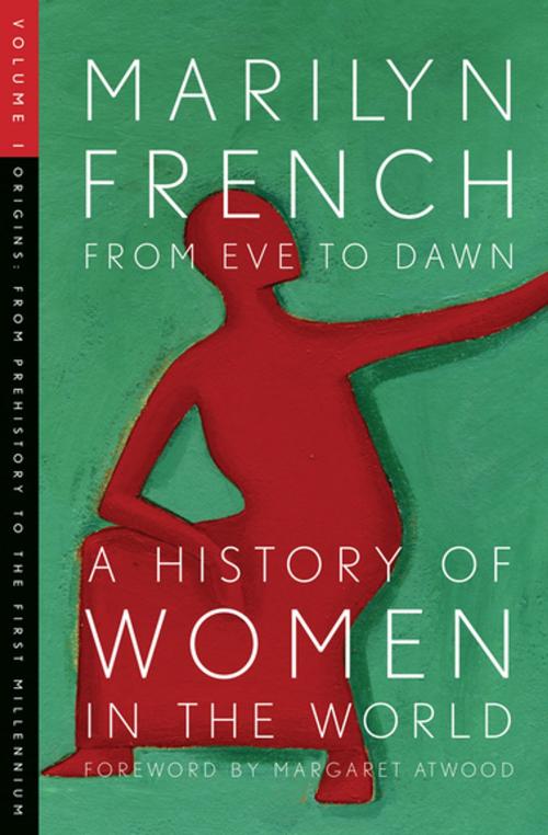 Cover of the book From Eve to Dawn: A History of Women in the World Volume I by Marilyn French, The Feminist Press at CUNY