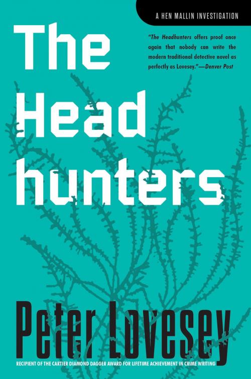 Cover of the book The Headhunters by Peter Lovesey, Soho Press