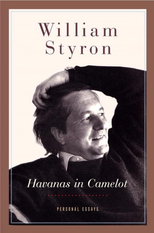Cover of the book Havanas in Camelot by William Styron, Random House Publishing Group