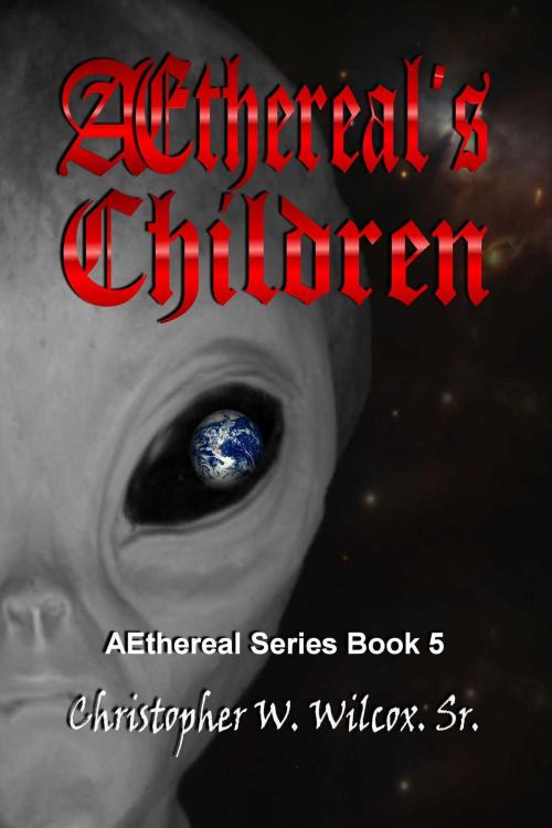 Cover of the book Aethereal's Children by Chris Wilcox, Whiskey Creek Press