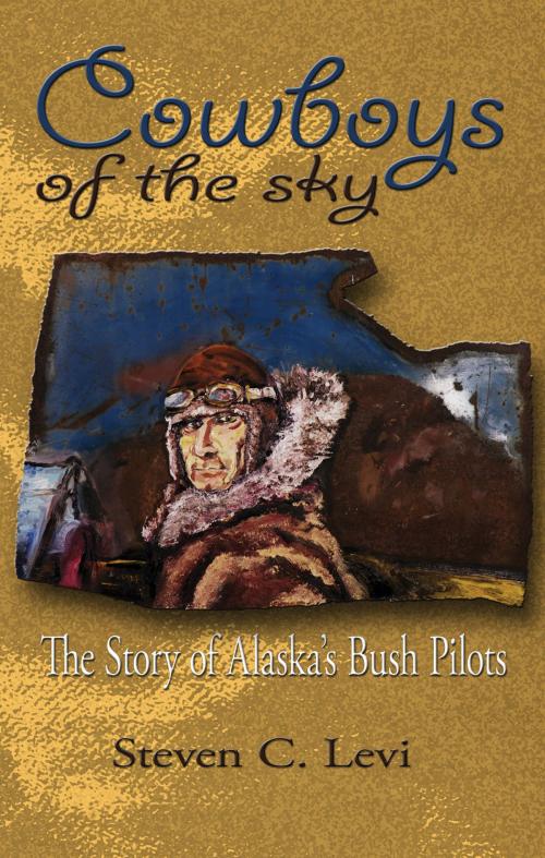 Cover of the book Cowboys of the Sky by Steve Levi, Publication Consultants