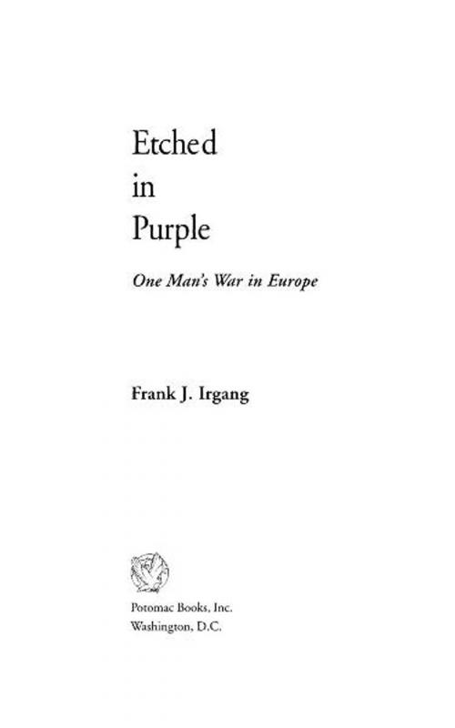 Cover of the book Etched in Purple by Frank J. Irgang, Potomac Books Inc.
