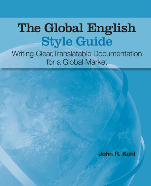 Cover of the book The Global English Style Guide by John R. Kohl, SAS Institute