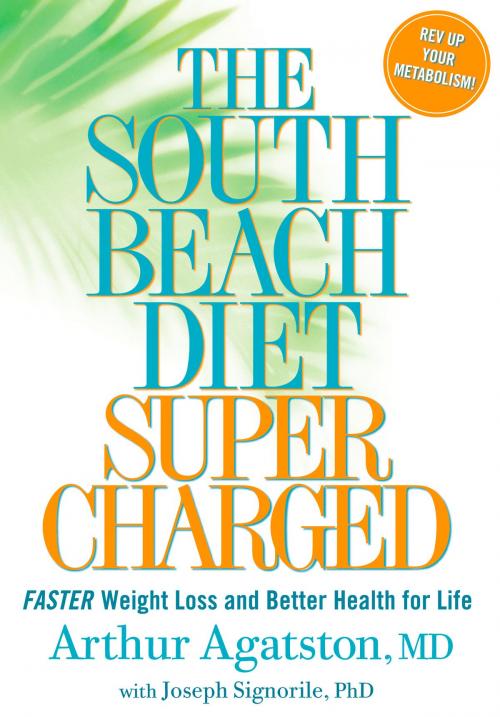 Cover of the book The South Beach Diet Supercharged by Arthur Agatston, Joseph Signorile, Potter/Ten Speed/Harmony/Rodale