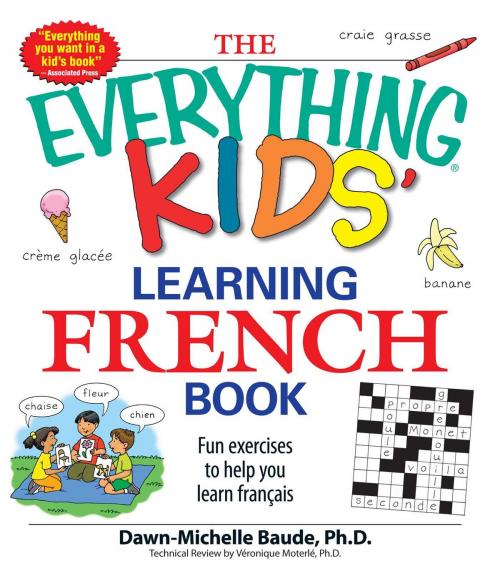 Cover of the book The Everything Kids' Learning French Book by Dawn Michelle Baude, Adams Media