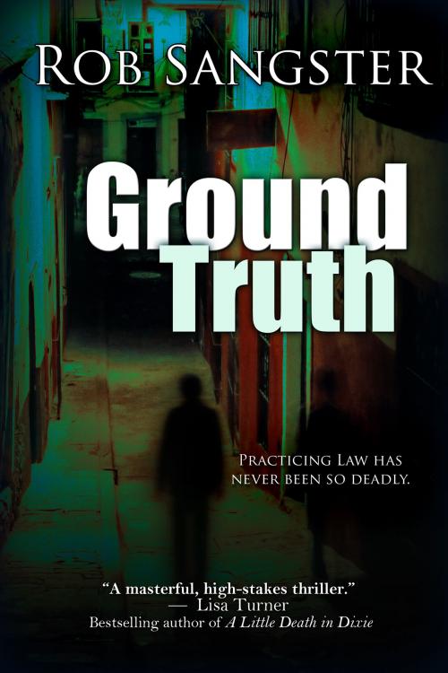 Cover of the book Ground Truth by Rob Sangster, BelleBooks