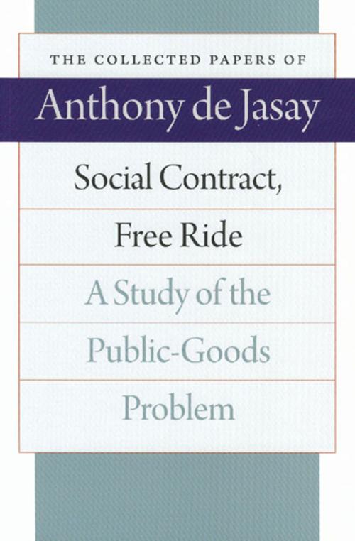 Cover of the book Social Contract, Free Ride by Anthony de Jasay, Liberty Fund Inc.