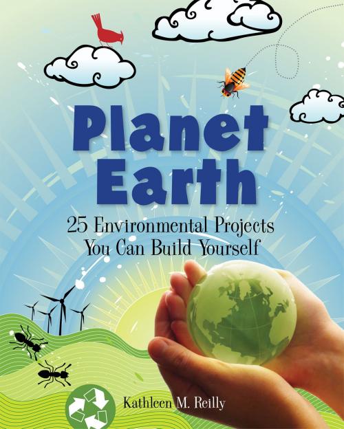 Cover of the book Planet Earth by Kathleen M. Reilly, Nomad Press