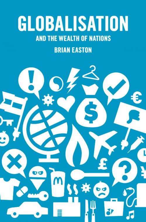 Cover of the book Globalisation and the Wealth of Nations by Brian Easton, Auckland University Press