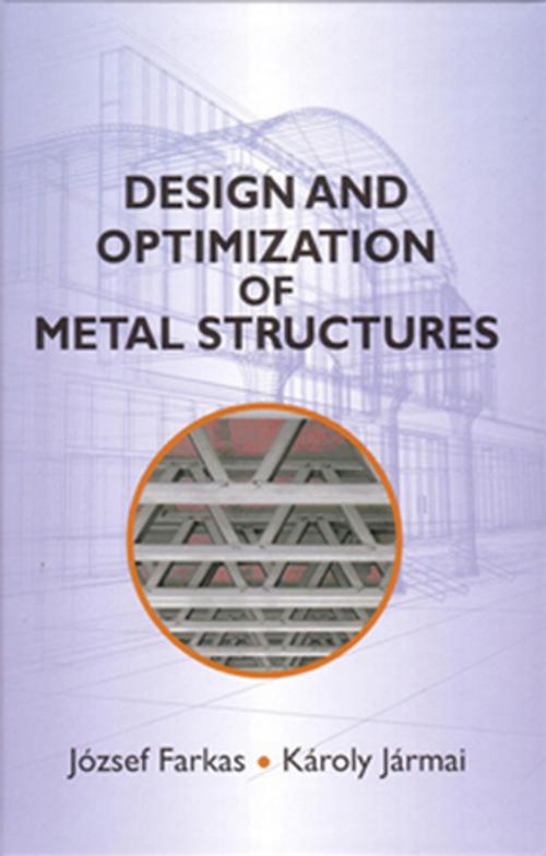 Cover of the book Design and Optimization of Metal Structures by J Farkas, K Jarmai, Elsevier Science