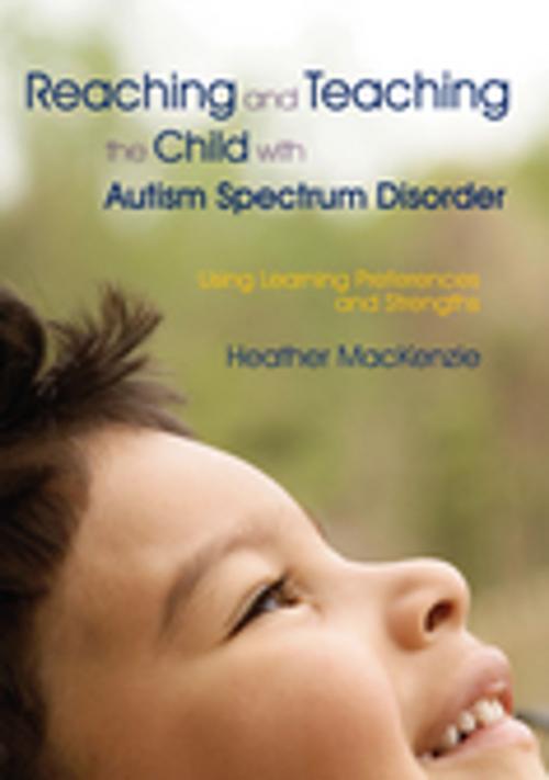 Cover of the book Reaching and Teaching the Child with Autism Spectrum Disorder by Heather MacKenzie, Jessica Kingsley Publishers
