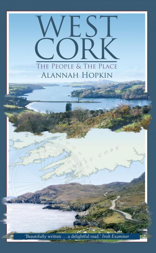 Cover of the book West Cork: The People and the Place by Alannah Hopkin, The Collins Press