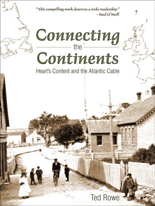 Cover of the book Connecting the Continents by Ted Rowe, Creative Book Publishing