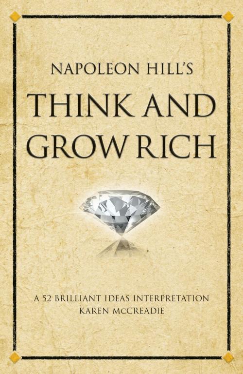 Cover of the book Think and Grow Rich by Karen McCreadie, Infinite Ideas
