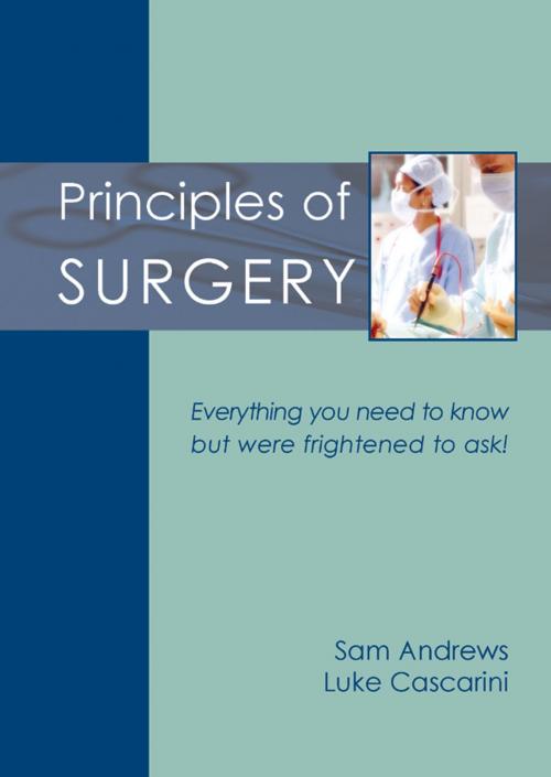 Cover of the book Principles of Surgery by Sam Andrews, Luke Cascarini, tfm Publishing Ltd