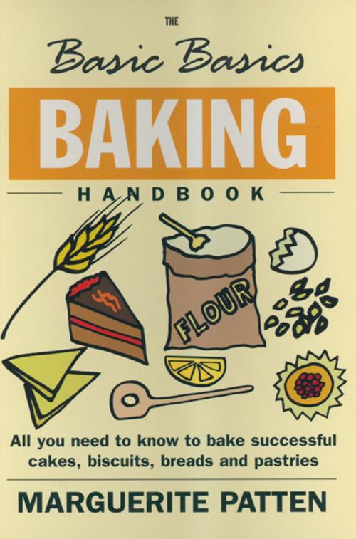 Cover of the book The Basic Basics Baking Handbook by Marguerite Patten OBE, Grub Street Cookery
