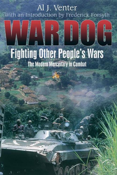 Cover of the book War Dog Fighting Other People's Wars-The Modern Mercenary In Combat by Venter Al J., Casemate