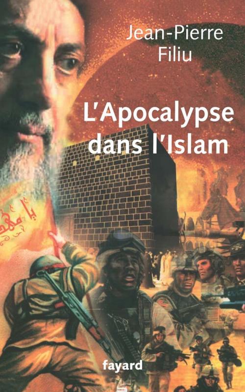 Cover of the book L'Apocalypse en Islam by Jean-Pierre Filiu, Fayard