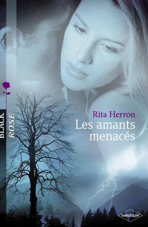 Cover of the book Les amants menacés (Harlequin Black Rose) by Rita Herron, Harlequin