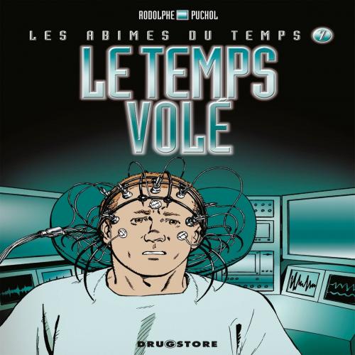 Cover of the book Les abîmes du temps - Tome 07 by Rodolphe, Jeanne Puchol, Glénat BD