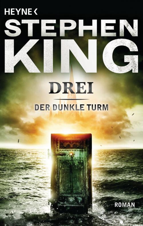 Cover of the book Drei by Stephen King, Heyne Verlag