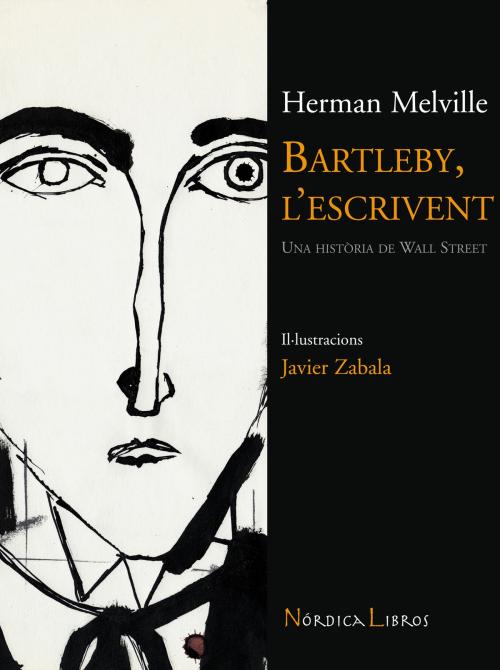 Cover of the book Bartleby, l'escrivent by Herman Melville, Nórdica Libros